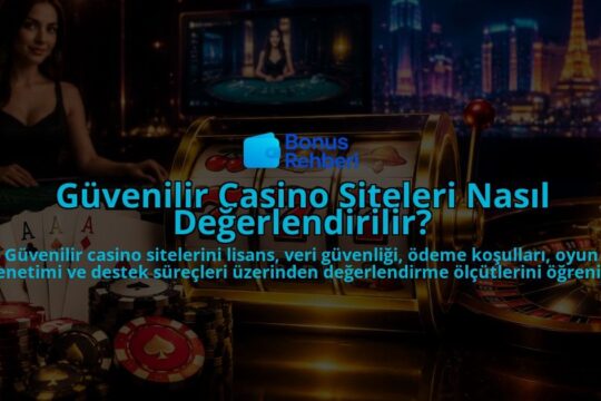 Guvenilir-Casino-Siteleri-Nasil-Degerlendirilir-overlay-1788734461.jpg